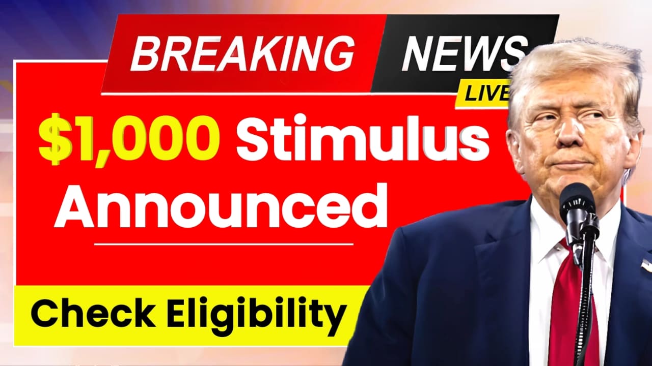 $1000 Stimulus Checks Announced for 2025