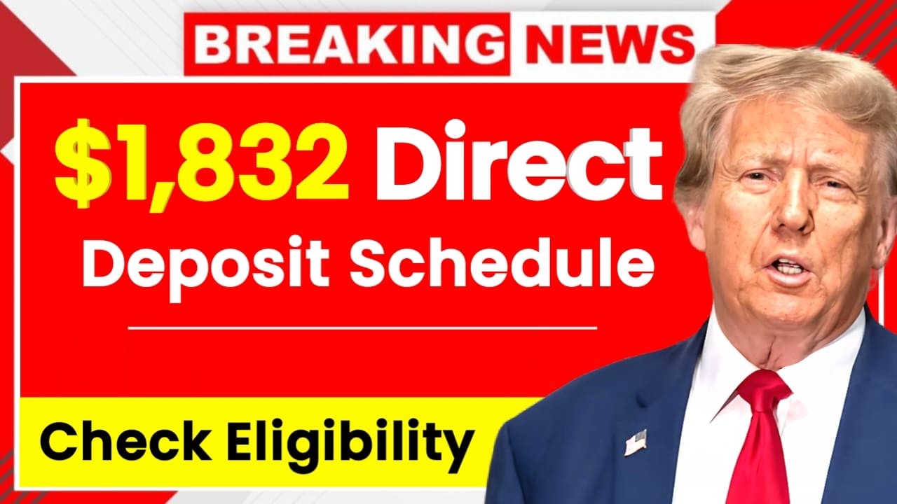 $1832 Direct Deposit Schedule 2025