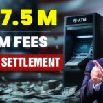 $197.5M ATM Fees Class Action Settlement 2025