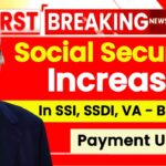 Social Security Increase In SSI, SSDI, VA