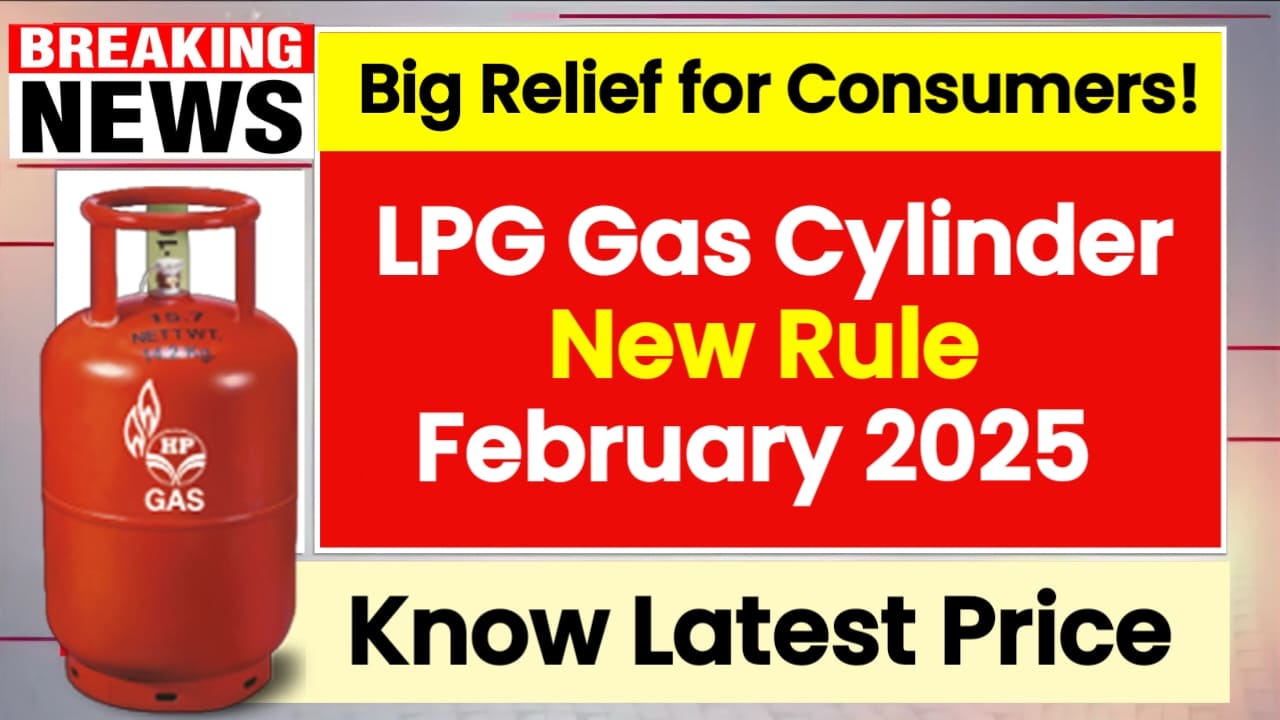 LPG Gas Cylinder New Rule February 2025