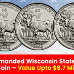 5 Most Valuable Wisconsin State Quarter Error Coins – Worth Up to $8.7 Million