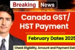 Canada GST/HST Payment February Dates 2025