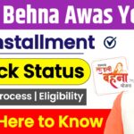 Ladli Behna Awas Yojana 1st Installment